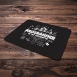 Mouse Pad Programmer Is My Favorite