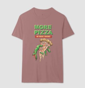 Camiseta More Pizza no More Brain 17 47e2c869b9aea0ea9b5bf8d971b01132