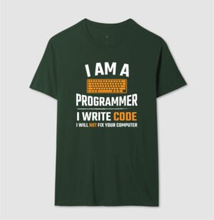 Camiseta Eu Sou Programador(a), eu escrevo códigos e não, não vou consertar o seu Computador 7 4f6ed32342c2782db6bf1d930a262691