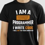 Camiseta Eu Sou Programador(a), eu escrevo códigos e não, não vou consertar o seu Computador