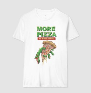 Camiseta More Pizza no More Brain 11 8cda0789fb4393d3971bf8b2374c51f3