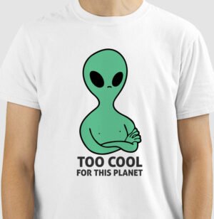 Camiseta Too Cool This Planet