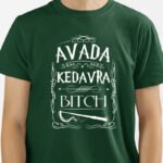 Camiseta Avada Kedrava Bitch