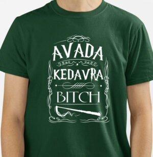 Camiseta Avada Kedrava Bitch