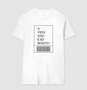 Alternative view of Camiseta A Vida não é só Boletos