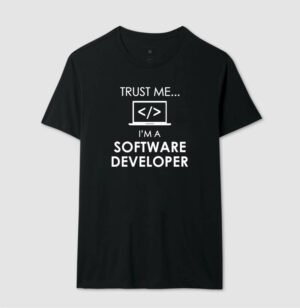 Alternative view of Camiseta Acredite em mim... Eu sou um Desenvolvedor de Software!