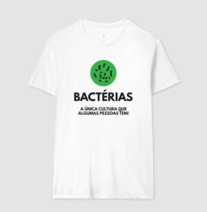 Alternative view of Camiseta Bactérias, A Única Cultura que Algumas Pessoas Tem!