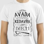 Camiseta Avada Kedrava Bitch